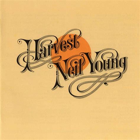 Neil Young: "Harvest" album cover. Nice flourishes and font treatment for this Masterpiece ...