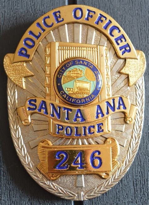 POLICE OFFICER SANTA ANA CA POLICE BADGE - POLICE BADGE EU