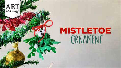 Mistletoe ornament | DIY Felt Crafts | Holiday Decors | Christmas Tree ...