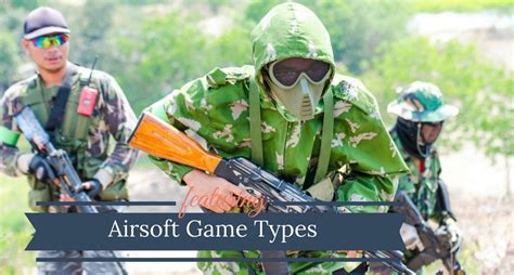 Different Types Of Airsoft Games | Extreme Sports Land