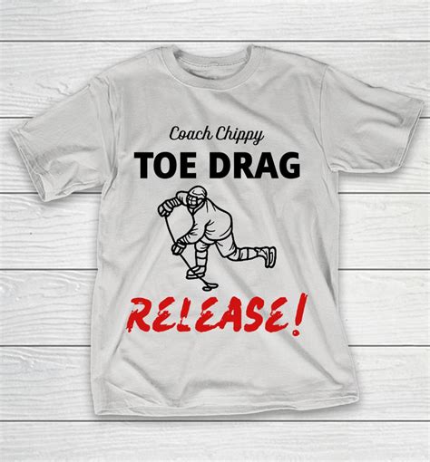 Coach Chippy Toe Drag Release White Shirts | WoopyTee