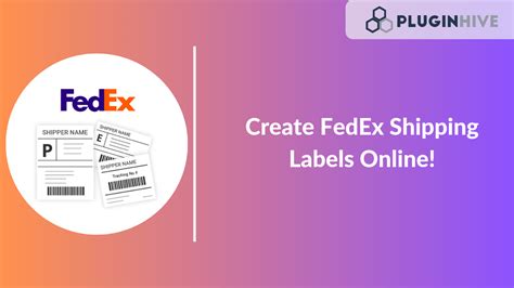 Create FedEx Shipping Label from your Online Store - PluginHive