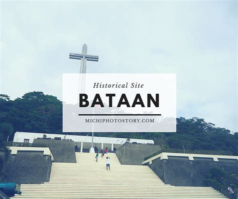Michi Photostory: Bataan Historical Site