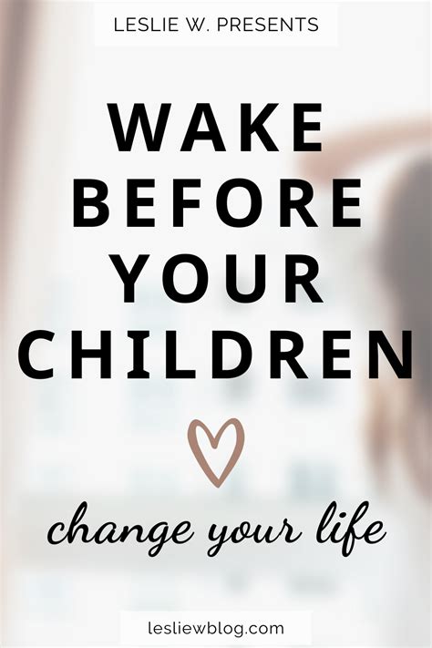 Wake Before Your Children, Change Your Life | The Benefits of Waking Up ...