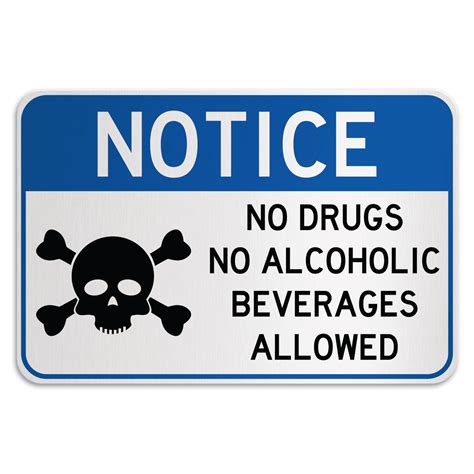 NOTICE NO DRUGS NO ALCOHOLIC BEVERAGES ALLOWED - American Sign Company