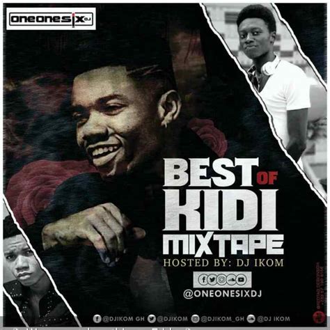 [Kidi Mixtape Download] Best Of Kidi Songs Mix - Mp3 Download - Dj Mix