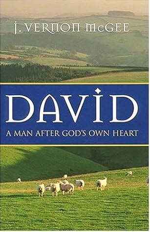 David: A Man After God's Own Heart by J. Vernon McGee - Bible Portal