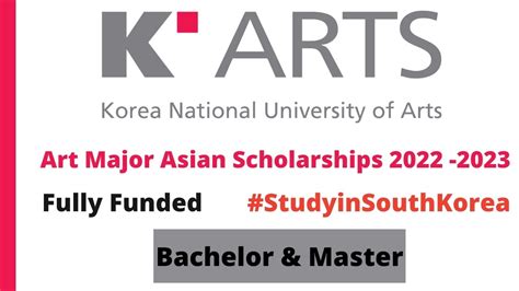 Korea National University of Arts Scholarship 2022-2023 | Fully Funded