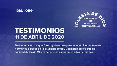 Testimonios 11 de abril de 2020 – IDMJI – Iglesia de Dios Ministerial ...