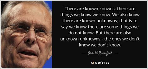 TOP 25 QUOTES BY DONALD RUMSFELD (of 223) | A-Z Quotes