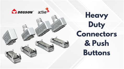 DEGSON - Heavy Duty Connectors & Push Buttons