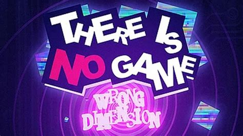 “There Is No Game: Wrong Dimension” chega em agosto na Steam - MeuGamer ...