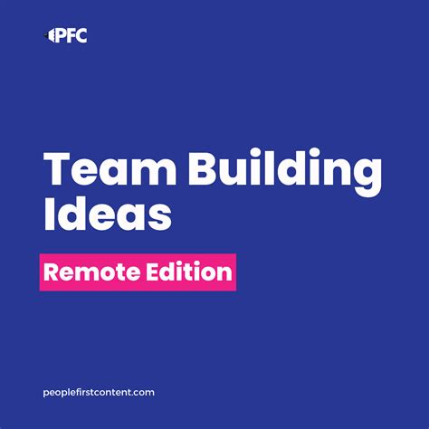 Remote Team Building Ideas [Free Download!] — People First Content