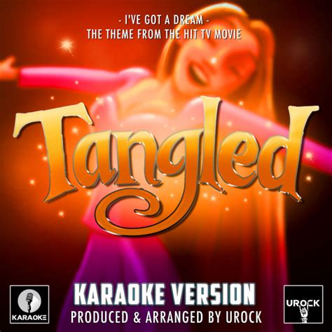 I've Got A Dream (From "Tangled") [Karaoke Version] - Single by Urock Karaoke | Spotify