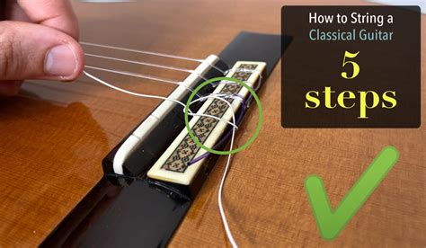 How to Restring Your Classical Guitar (Nylon Strings) - Easy 5 Step Guide