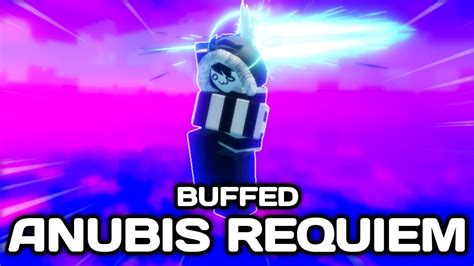 Buffed Anubis Requiem - Showcase // 🌸Sakura Stand - YouTube