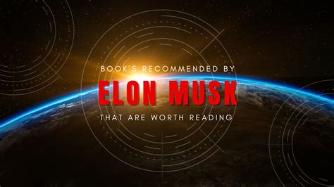 Books Recommended By Elon Musk That Are Worth Reading - Bigger Investing