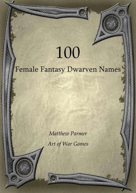 100 Female Fantasy Dwarven Names - Art of War Games | "100" Books ...