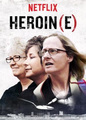 Heroin(e) (2017) - FilmAffinity