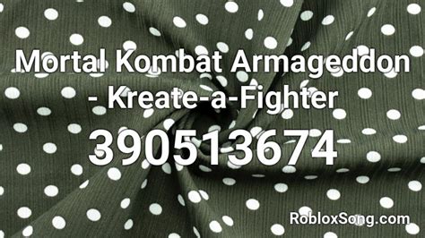 Mortal Kombat Armageddon - Kreate-a-Fighter Roblox ID - Roblox music codes