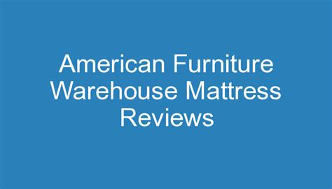 American Furniture Warehouse Mattress Reviews