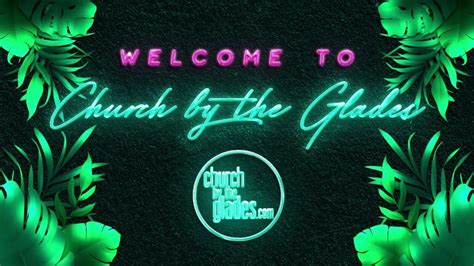 Church by the Glades LIVE! - YouTube