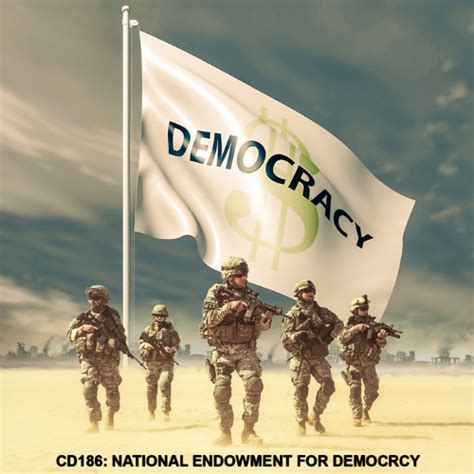 CD186: National Endowment for Democracy - Congressional Dish