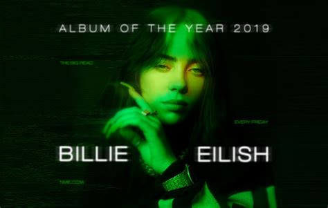 Billie Eilish – Album Of The Year: 2019 was hers