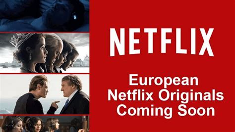 Netflix European Originals Coming Soon - What's on Netflix