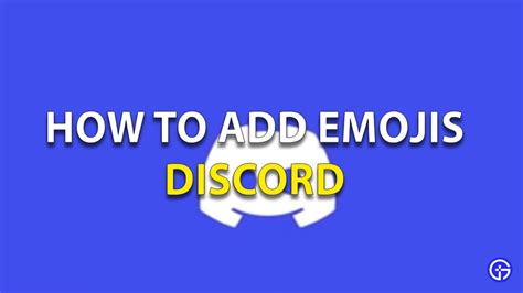 Discord: How To Add Custom Emojis? | Gamer Tweak