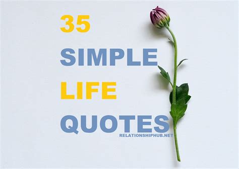 35 Meaningful Simple Quotes About Life That Will Inspire You | Relationship Hub