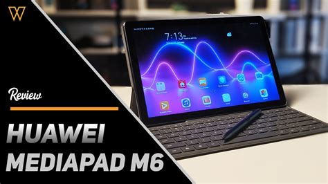 Huawei Mediapad M6 - Tablet Android Terbaik Setakat Ini, Tapi... - YouTube