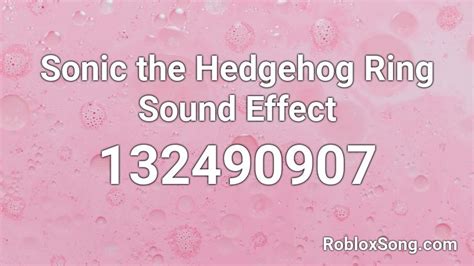 Sonic the Hedgehog Ring Sound Effect Roblox ID - Roblox music codes