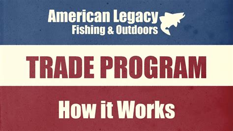 American Legacy Fishing Trade Program: How it Works - YouTube