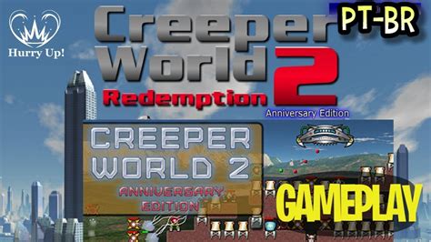 Creeper World 2: Anniversary Edition - Gameplay Português Brasil - YouTube