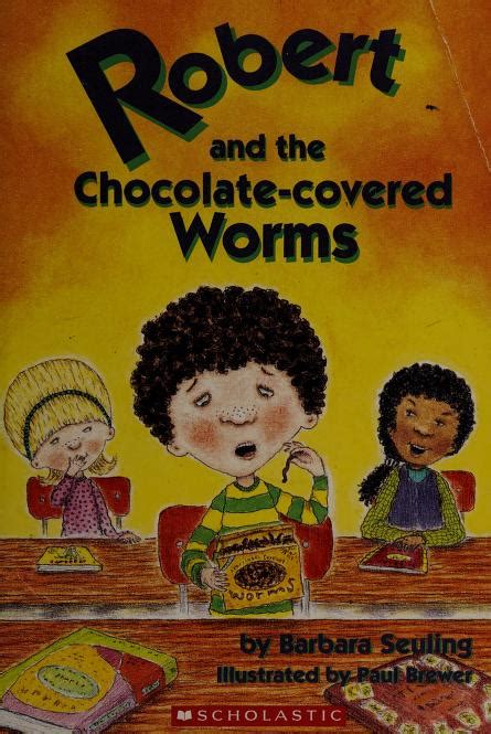 Robert and the Chocolate-Covered Worms (Robert) (January 2004 edition ...