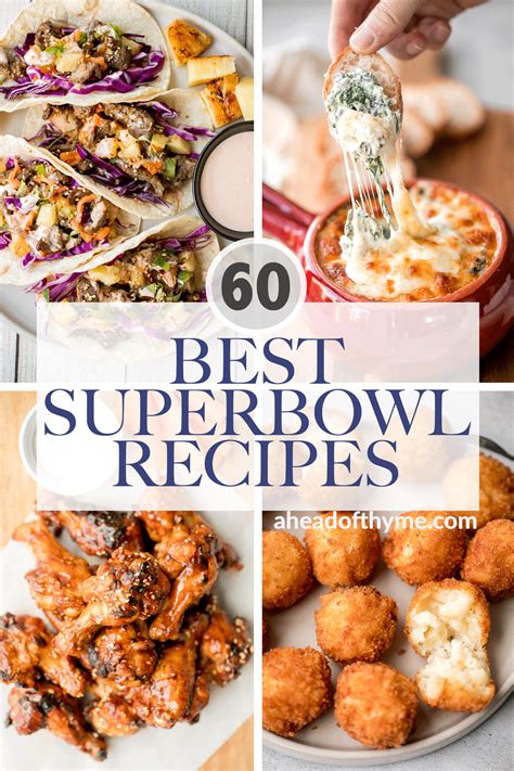 60 Best Super Bowl Recipes | Ahead of Thyme