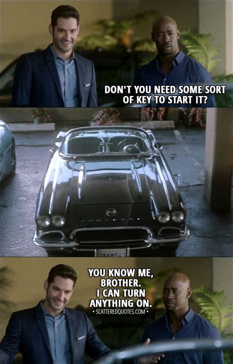 Quote from Lucifer 3x11 │ Amenadiel: Don't you need some sort of key to ...