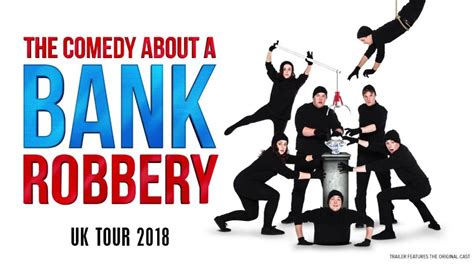 The Comedy About A Bank Robbery – Congress Theatre | The Bashington Post