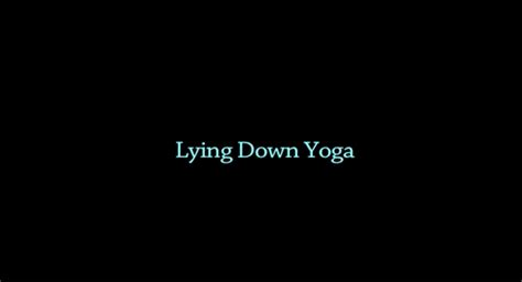 Lying Down Yoga - Heart-Based Mindfulness