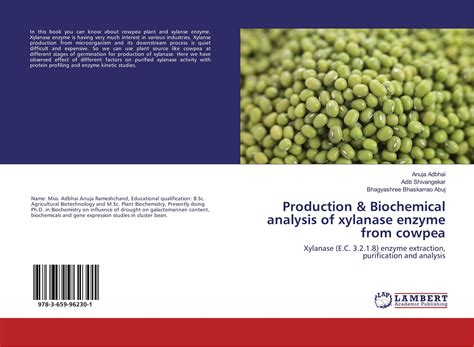 Production & Biochemical analysis of xylanase enzyme from cowpea / 978-3-659-96230-1 ...