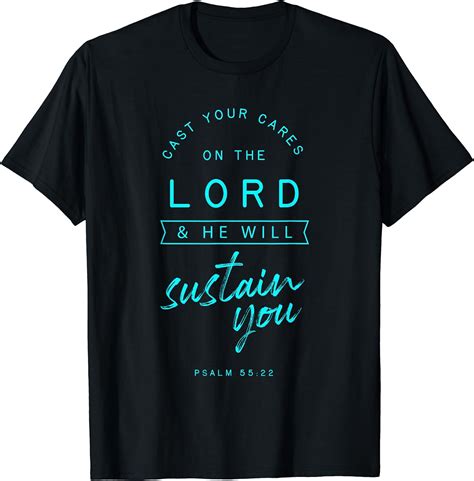 Psalm 55 22 Cast Your Cares Bible Verse Quote Religious T-Shirt - Walmart.com