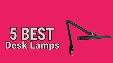 5 Best Desk Lamps - YouTube