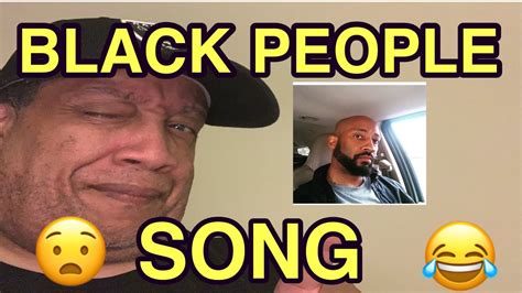 The Black People Song - Reaction - YouTube