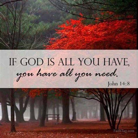 God is all you need Bible Verses, Scripture, Wonderful Counselor, John ...