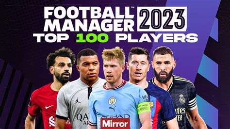 Kevin De Bruyne, Kylian Mbappe, Lionel Messi and the top 100 ranked ...