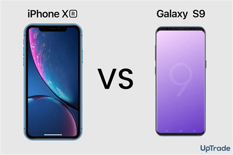iPhone XR vs Samsung Galaxy S9 Phone Comparison | UpTradeit.com