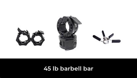 42 Best 45 lb barbell bar 2022 - After 247 hours of research and testing.