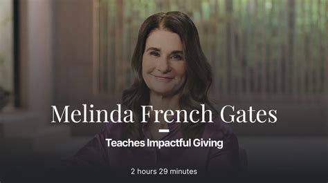 Melinda French Gates – Impactful Giving – Master Class Online