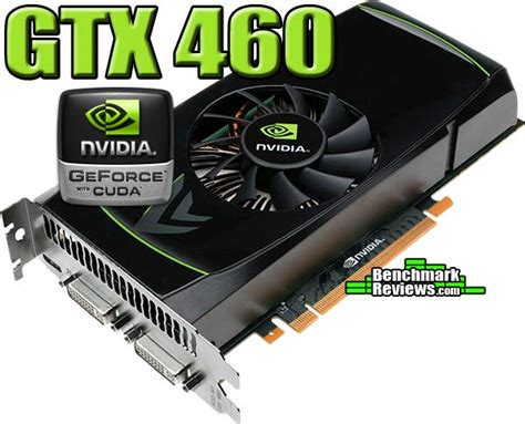 NVIDIA GeForce GTX 460 1GB Video Card Review @ BenchmarkReviews ...